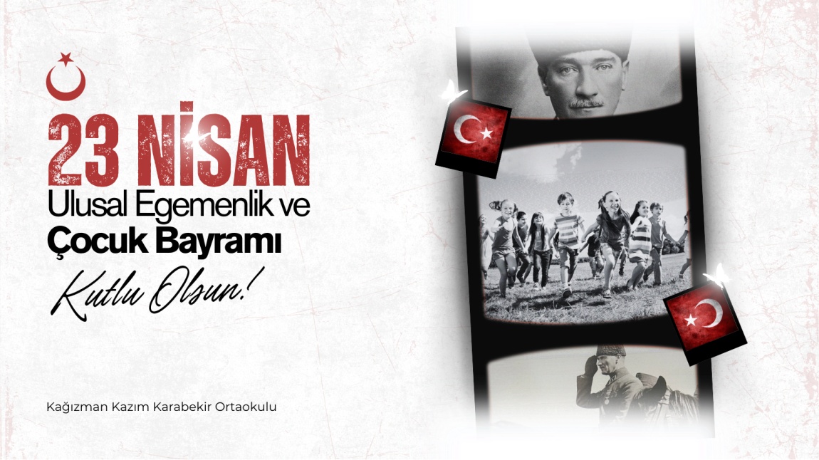 23 Nisan Ulusal Egemenlik ve Çocuk Bayramımız Kutlu Olsun!